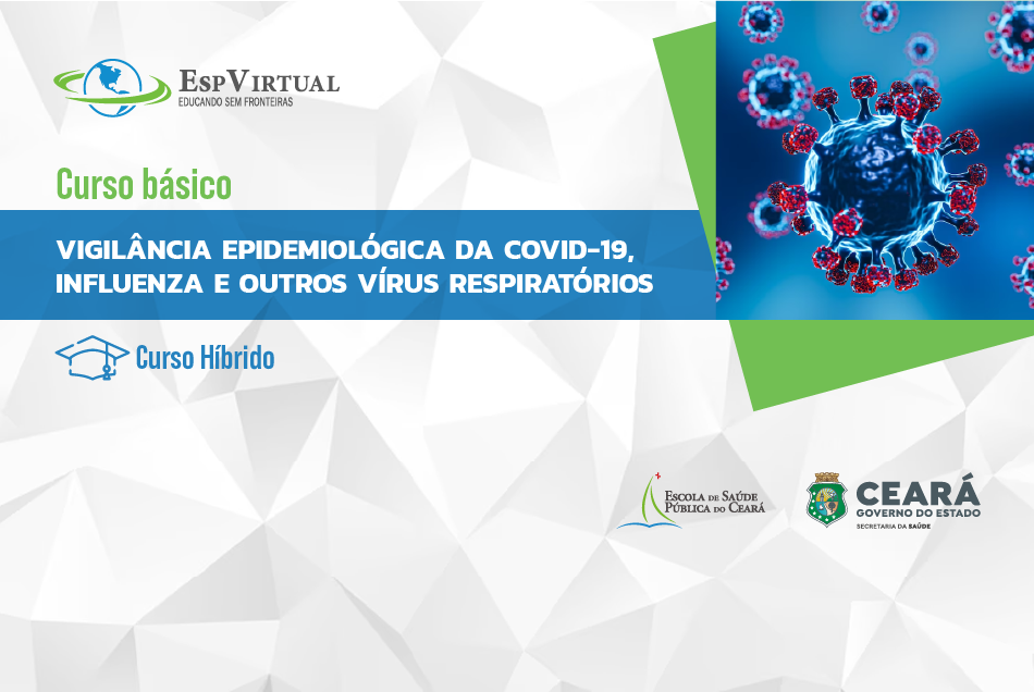 Curso de Vigilância Epidemiológica da COVID-19, Influenza e outros Vírus Respiratórios