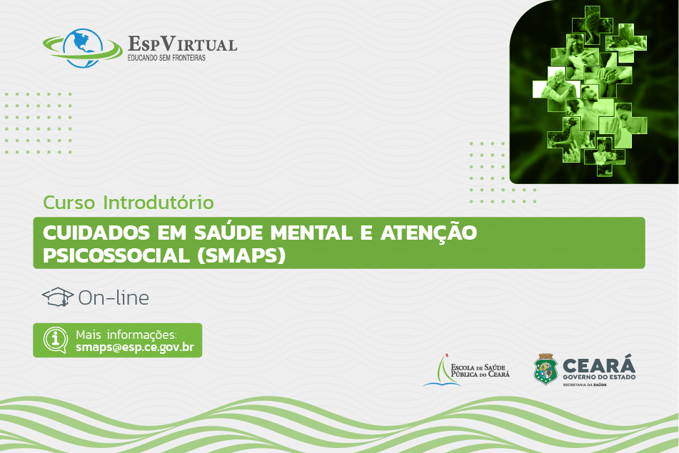 Curso Básico Introdutório - Cuidados em Saúde Mental e Atenção Psicossocial (SMAPS)