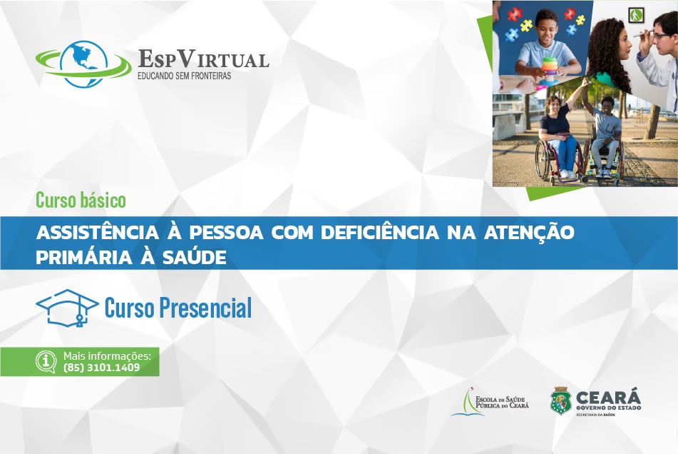 Curso Básico de Assistência a Pessoa Com Deficiência na Atenção Primária à Saúde - Fortaleza 